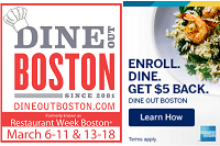 American Express pairs with Restaurant Week Boston to offer $5 Statement Credit, slated to run March 6-11 and March 13-18. Saturdays are excluded this year so there is a one day break between the two week event.