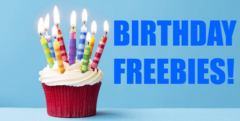 Eat Free On Your Birthday! Birthday Freebies! - May 2020