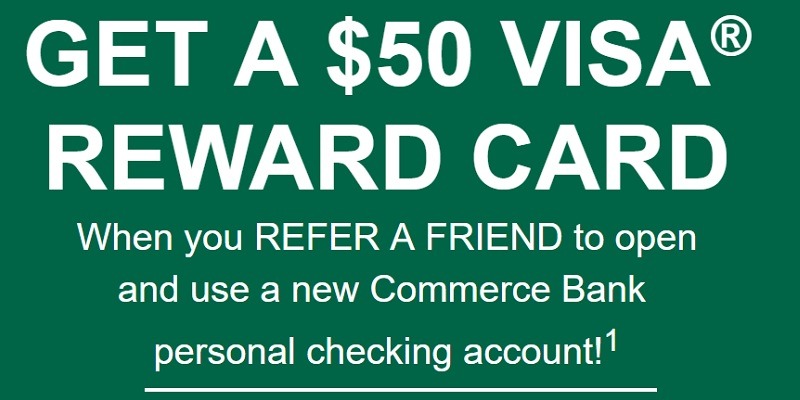 Commerce Bank Promotions 50 100 200 300 500 Checking Savings Money Market Referral Bonuses Co Il Ks Mn Mo Ms Ne Ok Tx