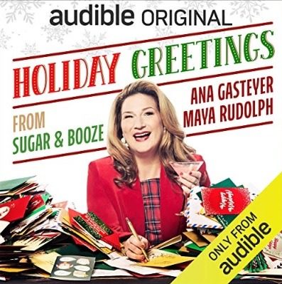 audible free audiobook holiday greetings from sugar and booze