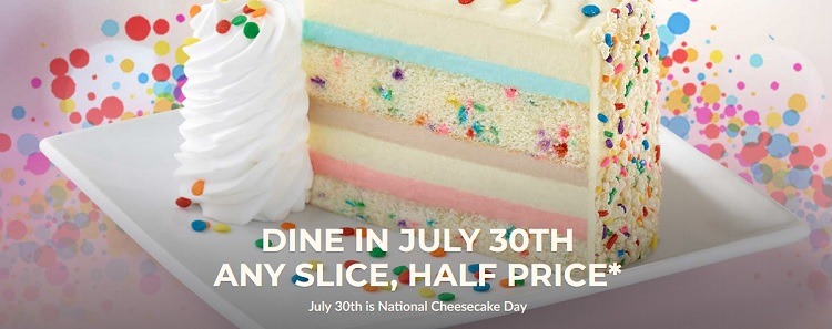 Cheesecake Factory Half Price Cheesecake Slices on 7/30