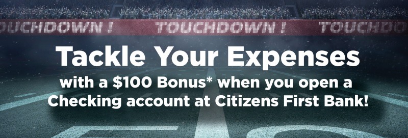 Citizens First Bank Promotion