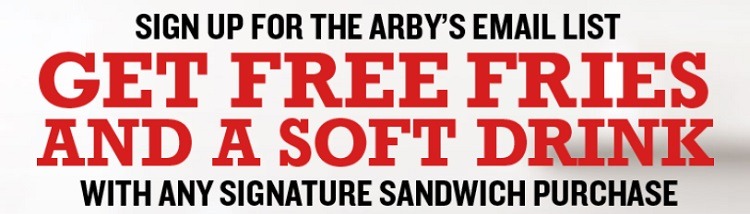 Get Free Fries & Soft Drink w/ Any Signature Sandwich Purchase Coupon