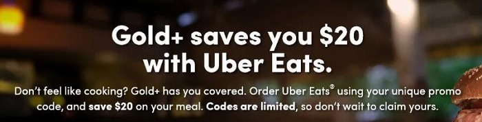 Gold+ Members Get $20 Uber Eats Code