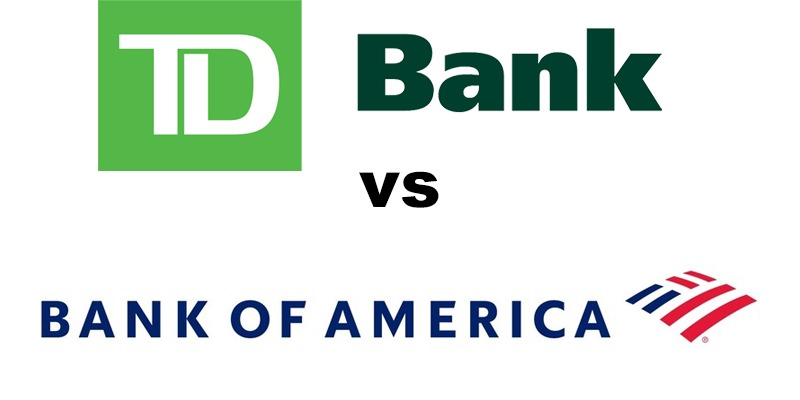 TD Bank vs Bank of America: Which Is Better?