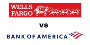 Wells Fargo vs Bank of America: Which Is Better?