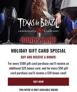 Texas de Brazil Promotions: Get $10/$25 Bonus Card with $50/$100 Gift Card Purchase, Etc