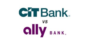 CIT Bank vs Ally Bank: Which Is Better?