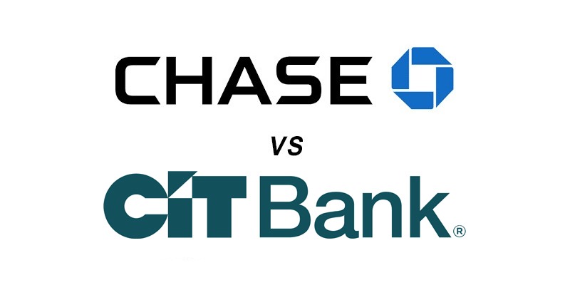 Chase vs CIT Bank: Which Is Better?