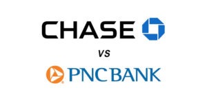 Chase vs PNC Bank: Which Is Better?