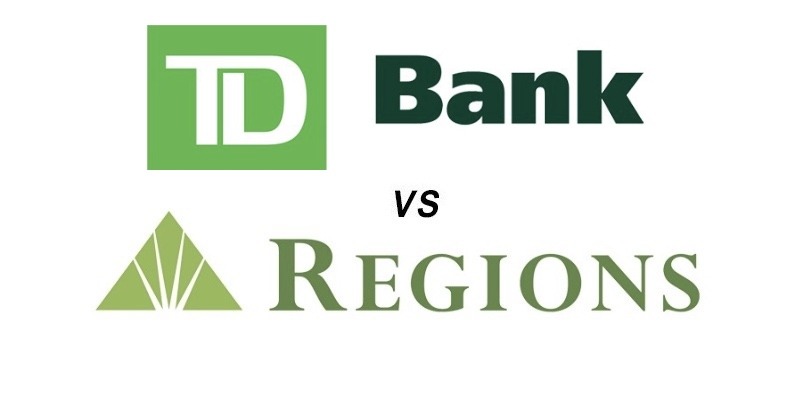 TD Bank vs Regions Bank: Which Is Better?