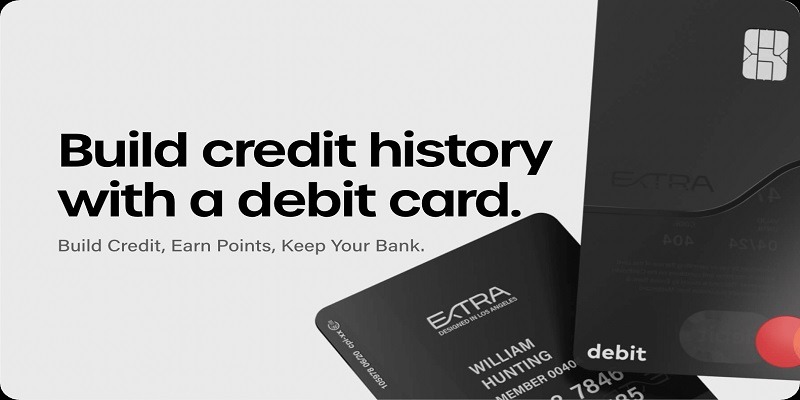 Extra Debit Card Review Builds Credit Earns Rewards Like A Credit Card