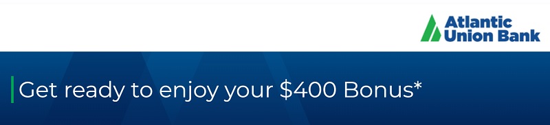 Atlantic Union Bank Checking Bonus
