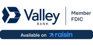 Valley Bank High Yield Savings Raisin
